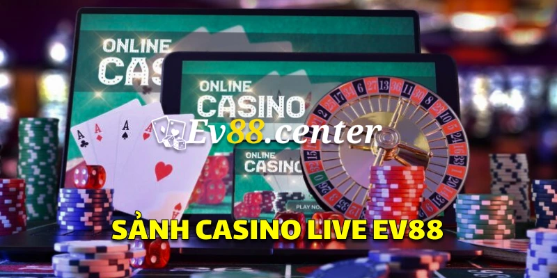 Sảnh cược casino vô cùng đẳng cấp 